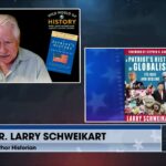 A Patriot’s History of Globalism | Read Larry Schweikart’s Latest Books On America’s Latest Threat