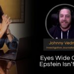 Mel K & Johnny Vedmore | Eyes Wide Open: Epstein Isn’t Over | 2-7-24