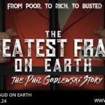 WATCH PARTY: The Greatest Fraud On Earth – The Phil Godlewski Story with a Q & A after 			Live Chat