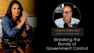 Mel K & Charlie Robinson | Breaking the Bonds of Government Control | 2-23-24
