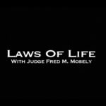 2/25/2024 Laws of Life: Judge Fred Mosely