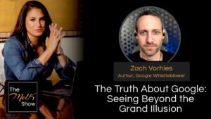 Mel K & Zach Vorhies | The Truth About Google: Seeing Beyond the Grand Illusion | 2-27-24