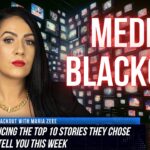 Media Blackout: 10 News Stories They Chose Not to Tell You – Episode 15 			Live Chat