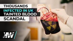 THOUSANDS INFECTED IN UK TAINTED BLOOD SCANDAL